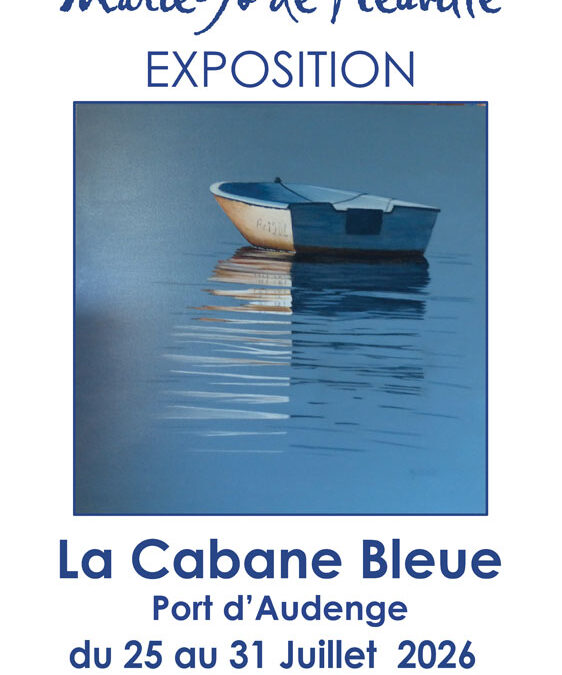Cabane Bleue, l&rsquo;exposition 2026 à Audenge